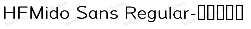 HFMido Sans Regular字体转换